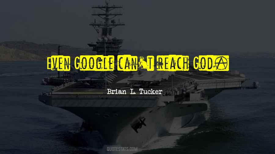 Brian L. Tucker Quotes #1700282