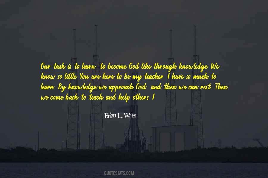 Brian L. Weiss Quotes #560765