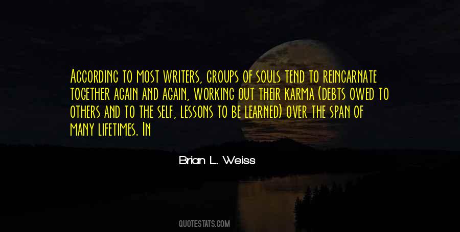 Brian L. Weiss Quotes #876653