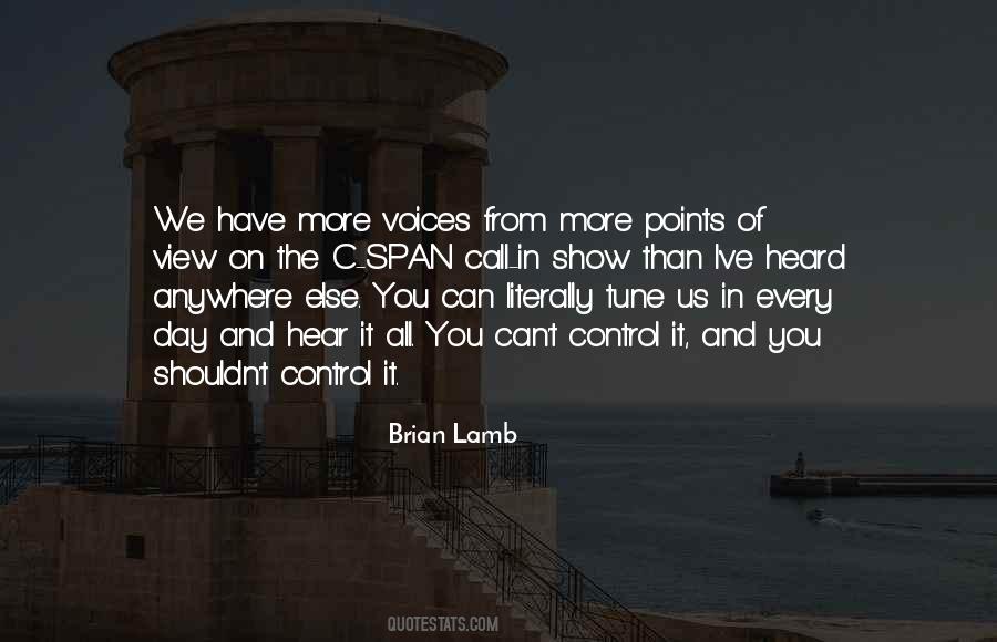 Brian Lamb Quotes #1190216