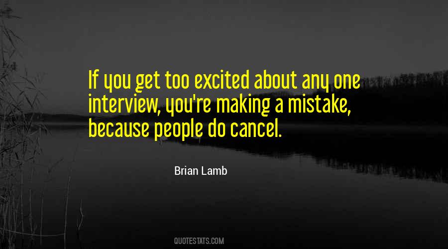 Brian Lamb Quotes #1549689