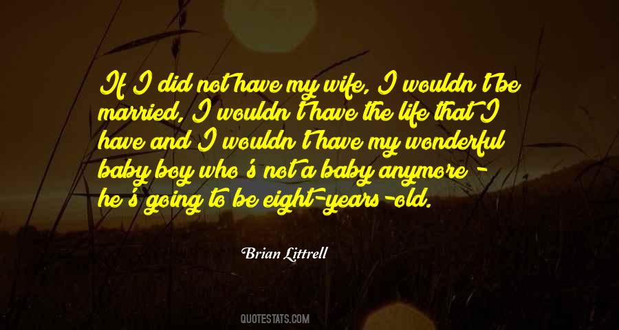 Brian Littrell Quotes #1277072