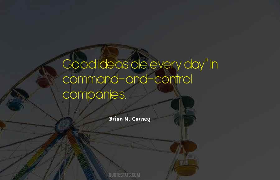 Brian M. Carney Quotes #107415 Brian M. Carney Quotes #107415
