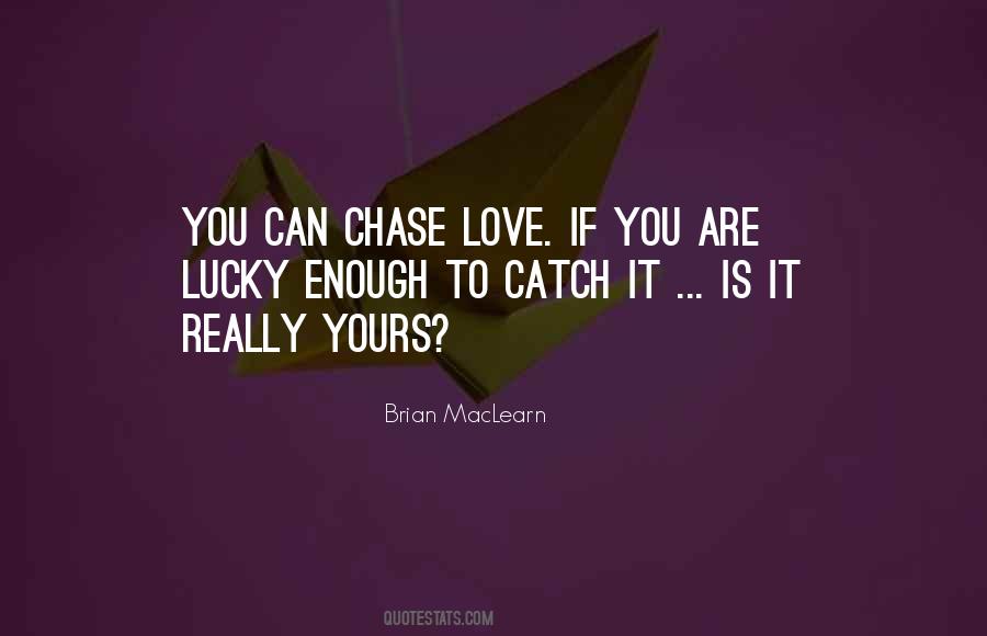 Brian MacLearn Quotes #695215