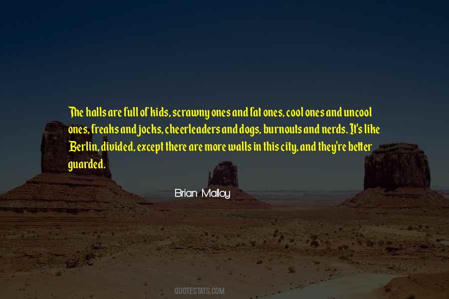 Brian Malloy Quotes #79184