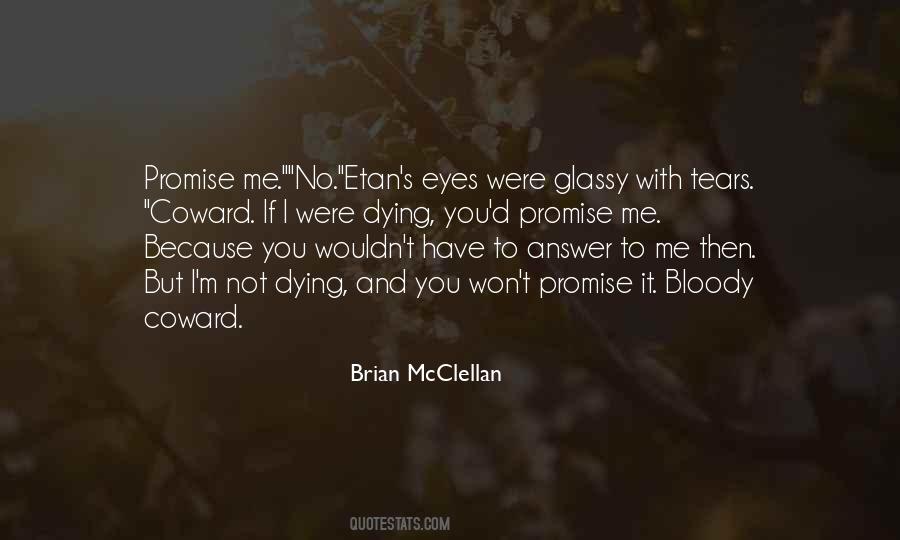 Brian McClellan Quotes #1538376