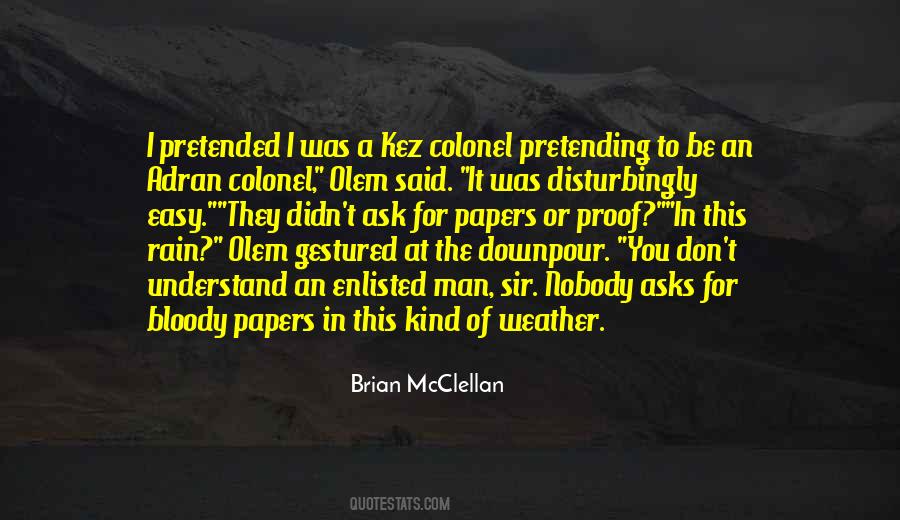 Brian McClellan Quotes #1598701