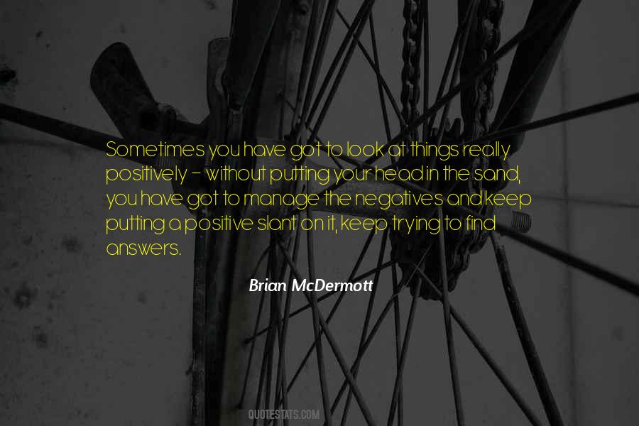 Brian McDermott Quotes #1499904