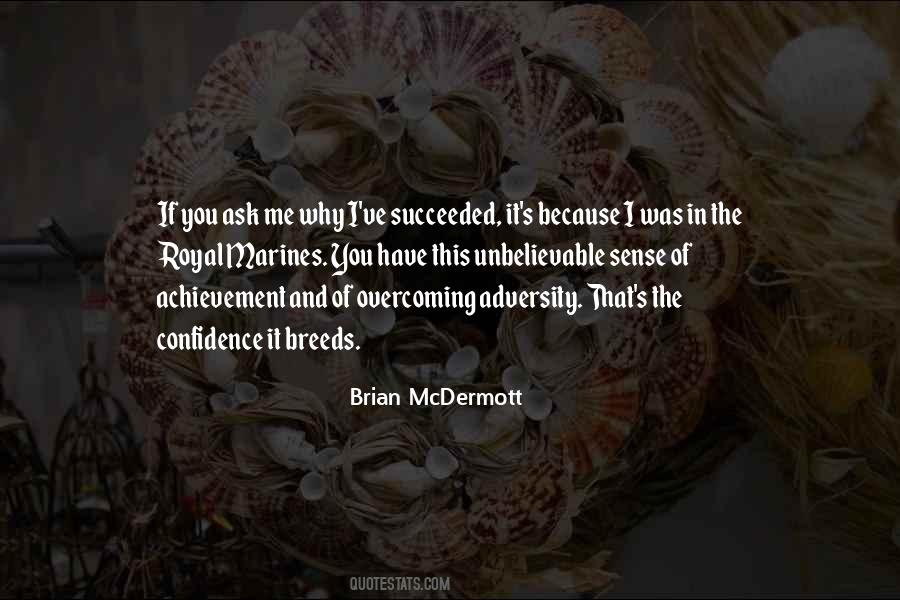 Brian McDermott Quotes #1722119