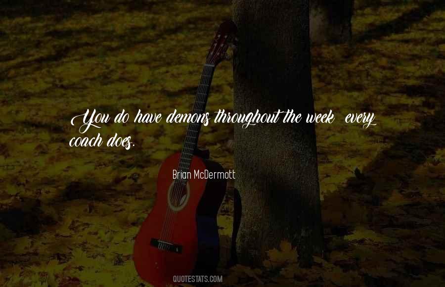 Brian McDermott Quotes #1800611