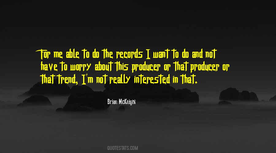 Brian McKnight Quotes #381339