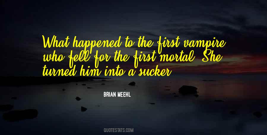 Brian Meehl Quotes #864634