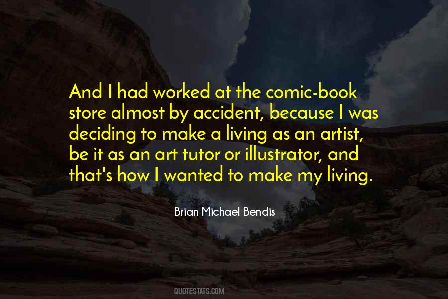 Brian Michael Bendis Quotes #1254379