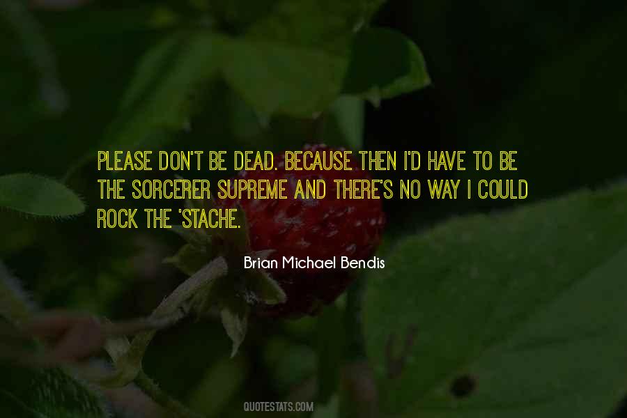 Brian Michael Bendis Quotes #1666731