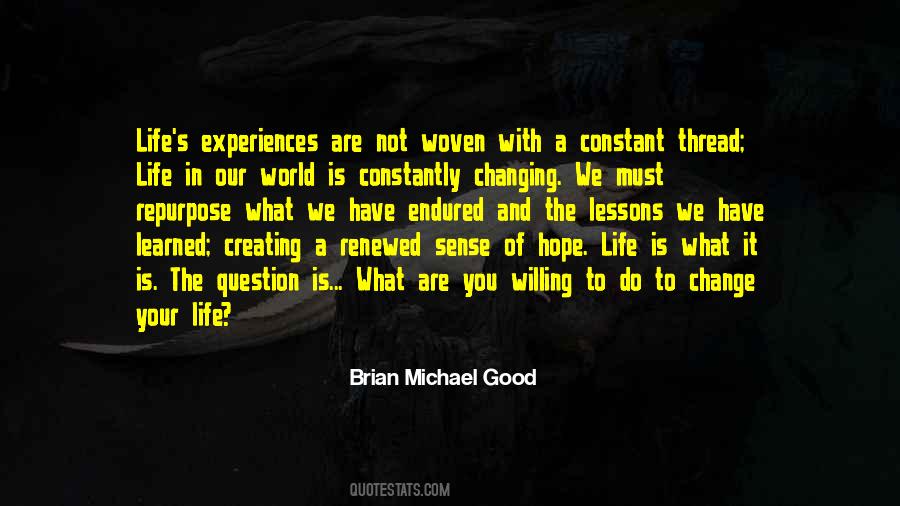 Brian Michael Good Quotes #1110708