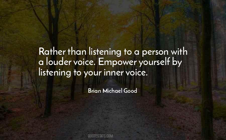 Brian Michael Good Quotes #1640713