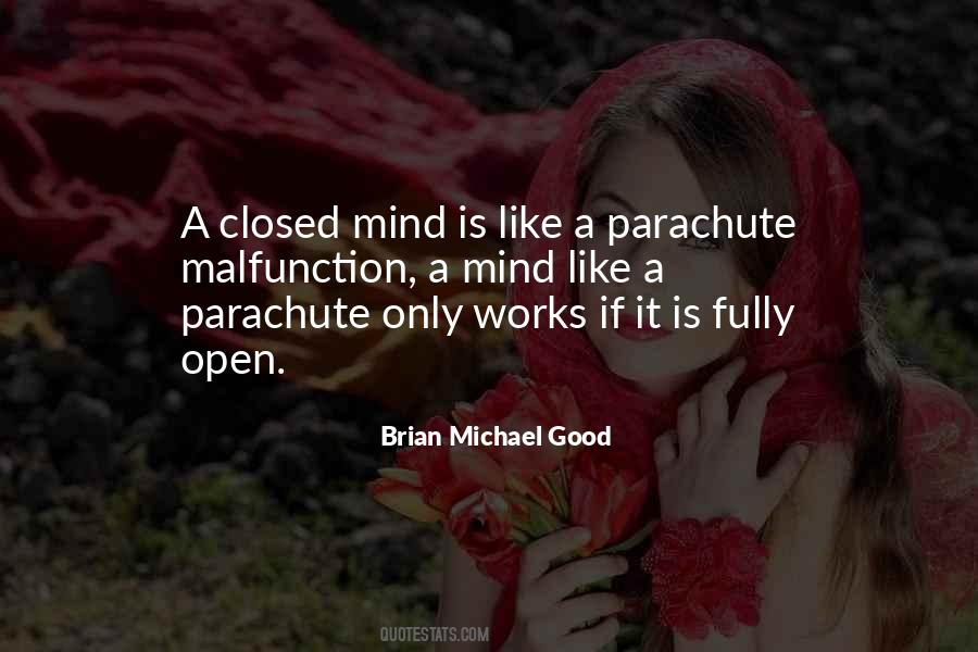 Brian Michael Good Quotes #270139