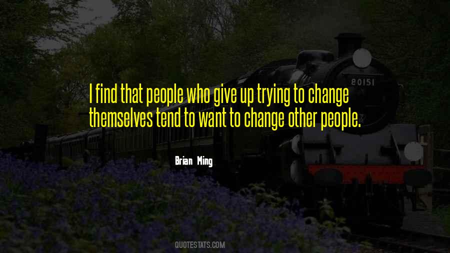 Brian Ming Quotes #432238