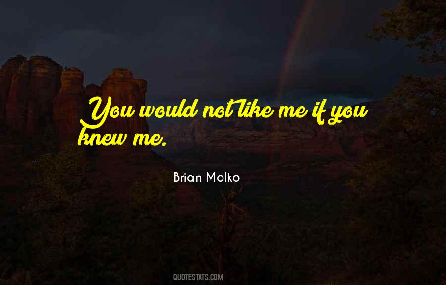 Brian Molko Quotes #1520148