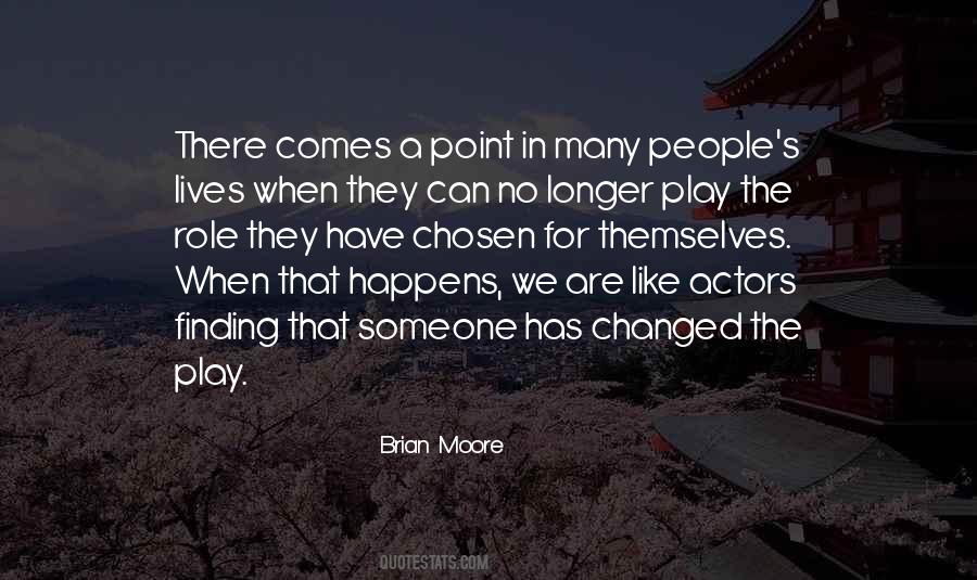 Brian Moore Quotes #1853802