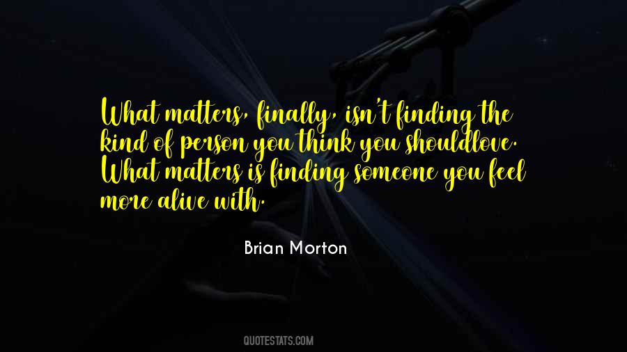 Brian Morton Quotes #1408267