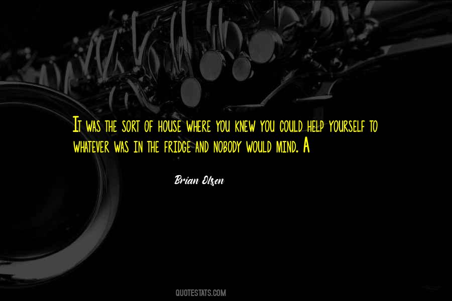 Brian Olsen Quotes #1406245 Brian Olsen Quotes #1406245
