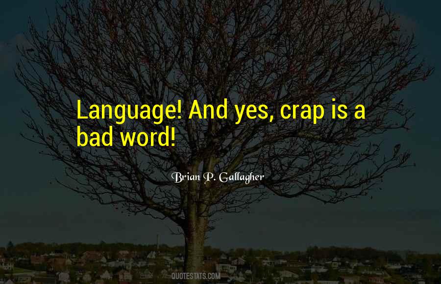 Brian P. Gallagher Quotes #1847298