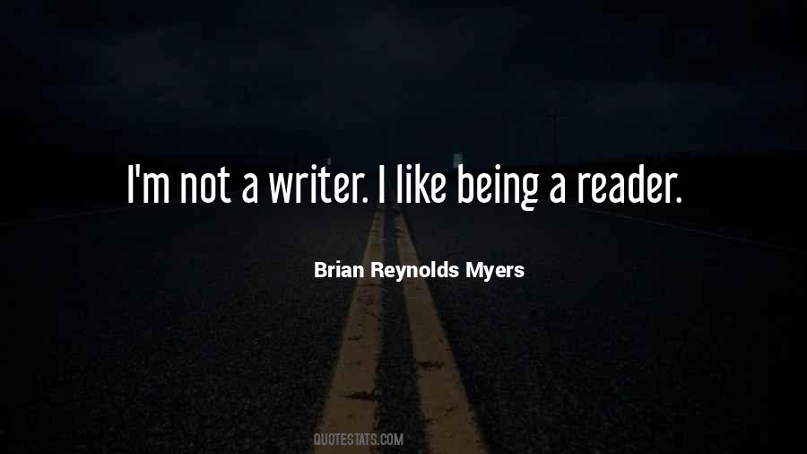 Brian Reynolds Myers Quotes #1428566