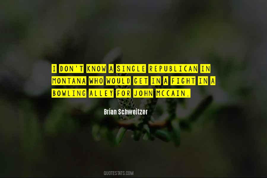 Brian Schweitzer Quotes #1140319