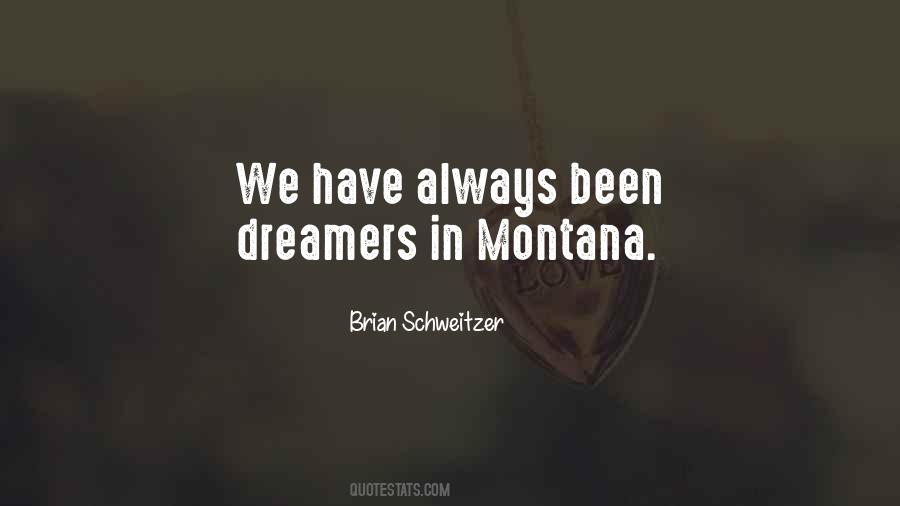 Brian Schweitzer Quotes #1492248