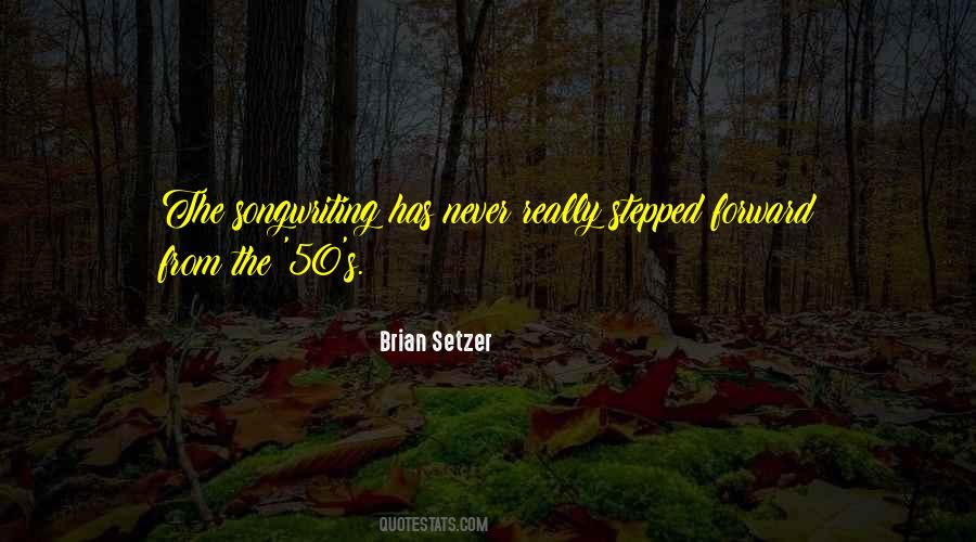 Brian Setzer Quotes #1019017