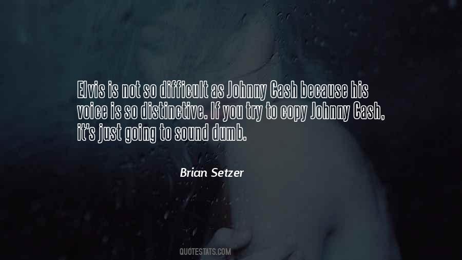 Brian Setzer Quotes #1081622