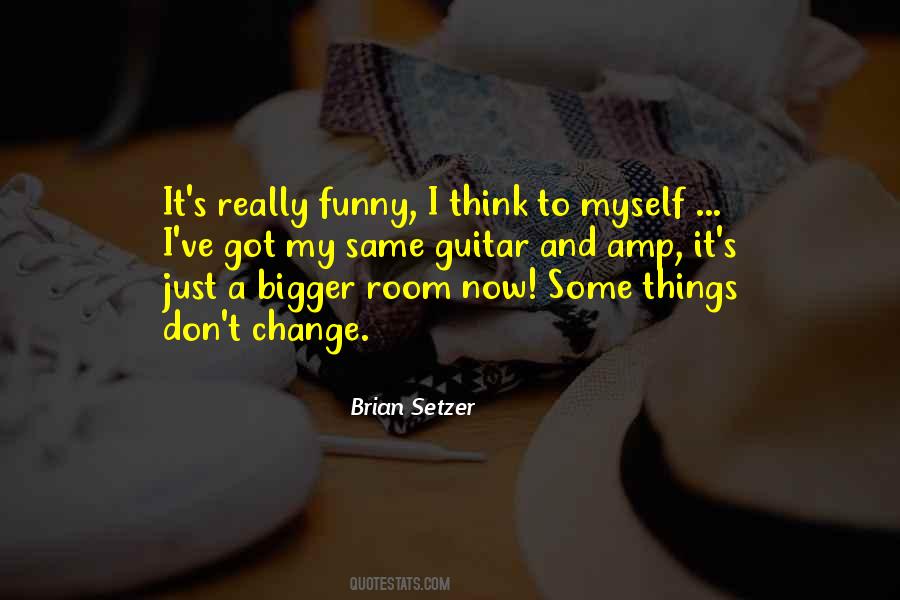 Brian Setzer Quotes #1547197