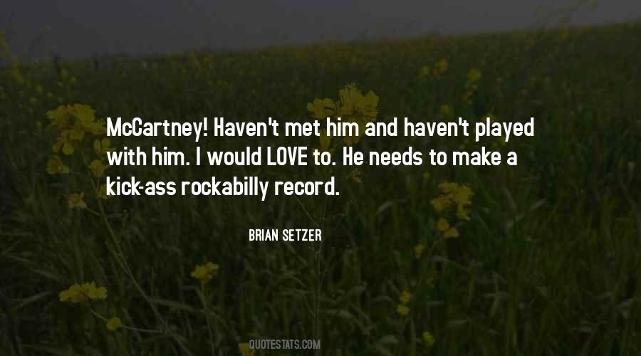 Brian Setzer Quotes #1687306