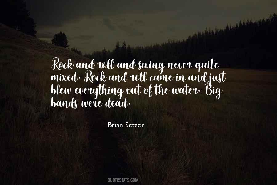 Brian Setzer Quotes #482444