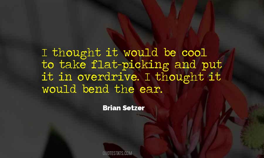 Brian Setzer Quotes #838327