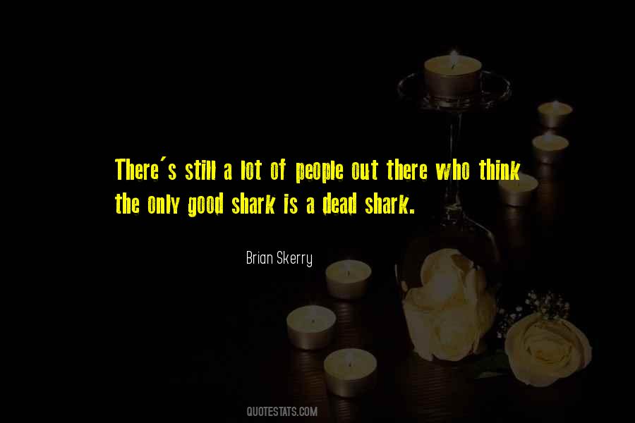 Brian Skerry Quotes #1476929