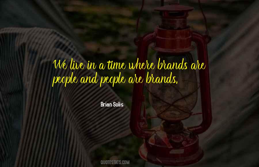 Brian Solis Quotes #1873915