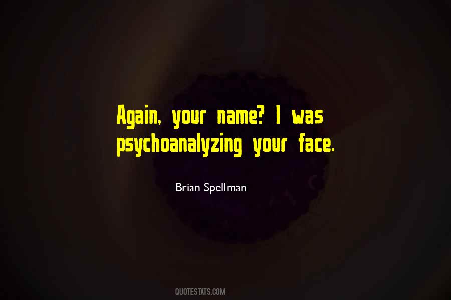 Brian Spellman Quotes #1261756