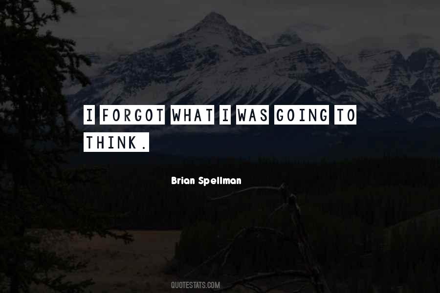 Brian Spellman Quotes #1417673 Brian Spellman Quotes #1417673
