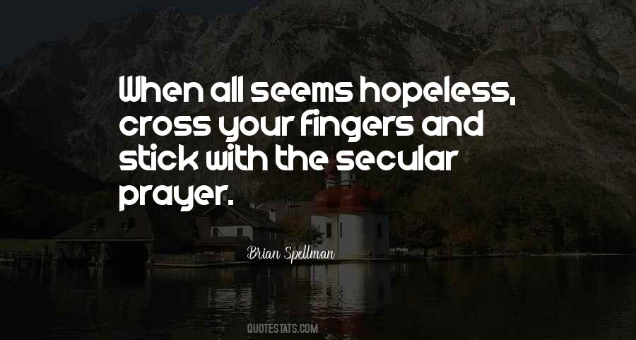 Brian Spellman Quotes #1625575 Brian Spellman Quotes #1625575