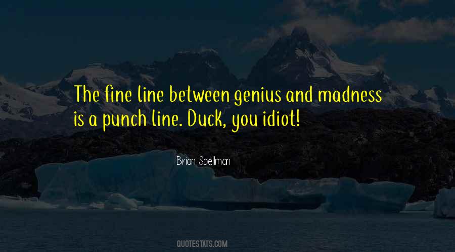 Brian Spellman Quotes #189110 Brian Spellman Quotes #189110