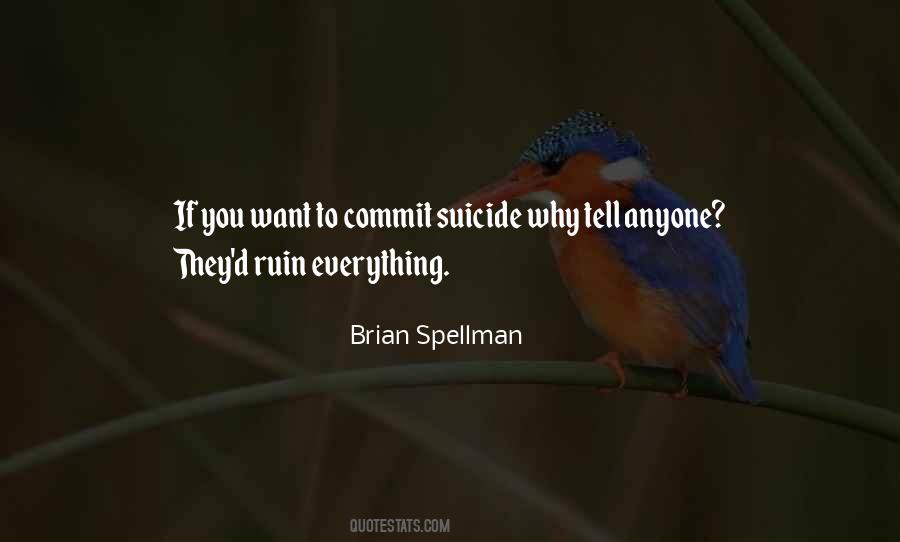 Brian Spellman Quotes #524721