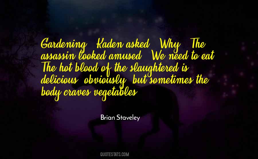 Brian Staveley Quotes #1332096