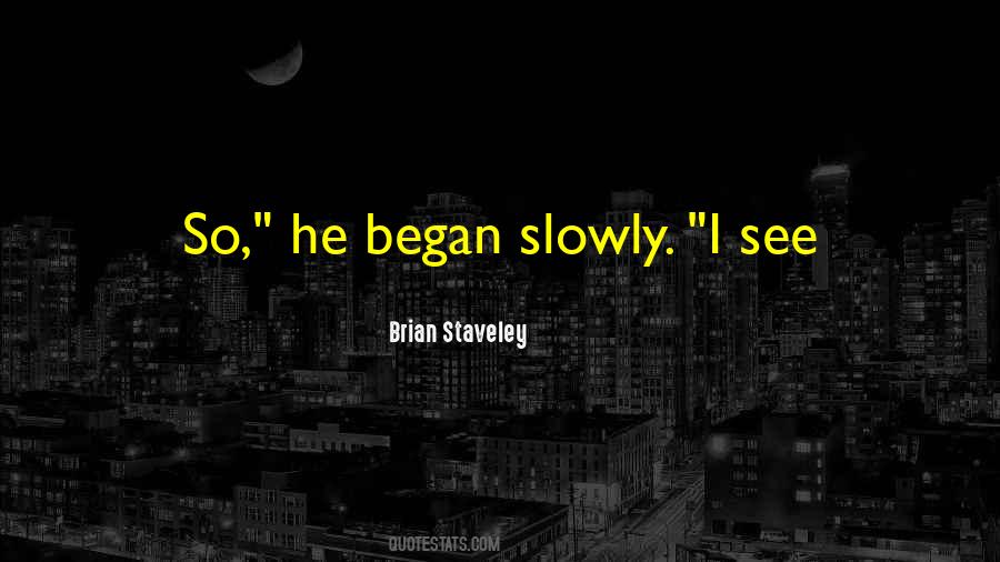 Brian Staveley Quotes #250552