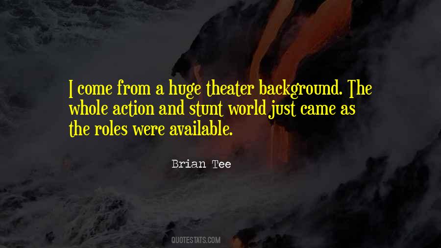 Brian Tee Quotes #1787867