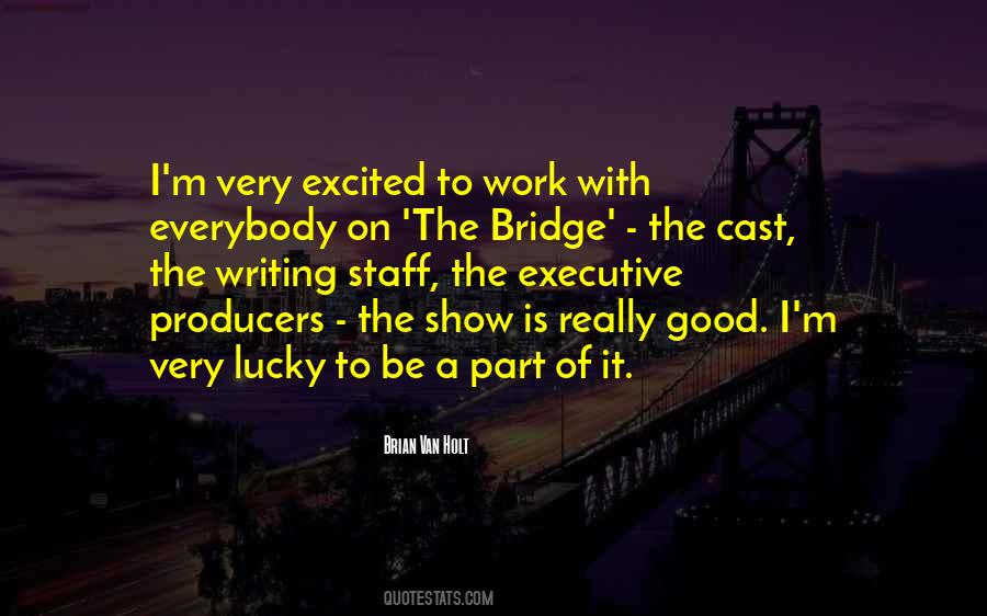 Brian Van Holt Quotes #119928 Brian Van Holt Quotes #119928