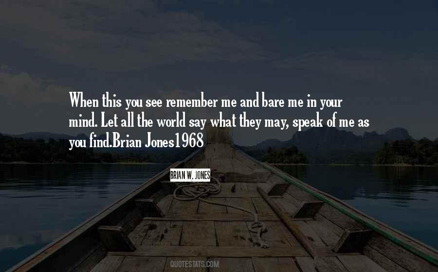 Brian W. Jones Quotes #141027