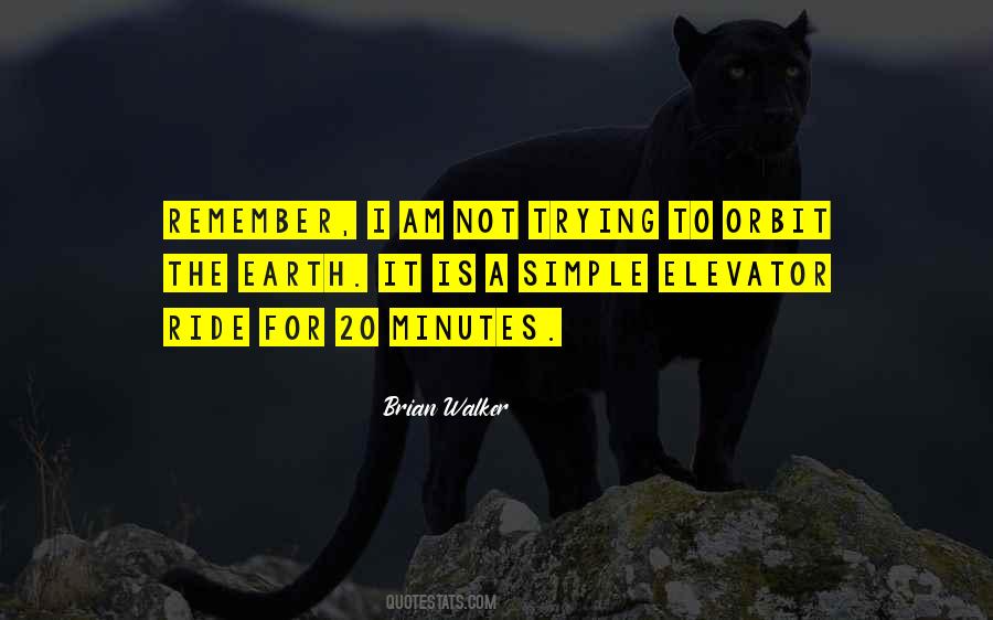 Brian Walker Quotes #1555060