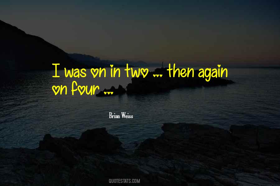 Brian Weiss Quotes #861546